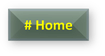 # Home